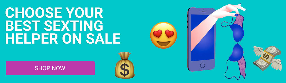 Choose your best sexting helper on sale