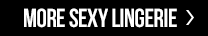 More Sexy Lingerie