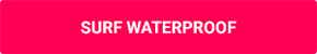 Surf Waterproof